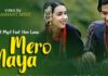 `मेरो माया´नामक भिडियो आज दर्शकश्रोतामाझ आउने